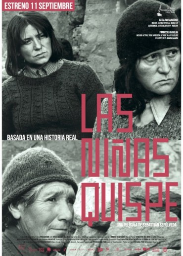 Afiche del largometraje de ficción "Las Niñas Quispe" (2013), dirigida por Sebastián Sepúlveda