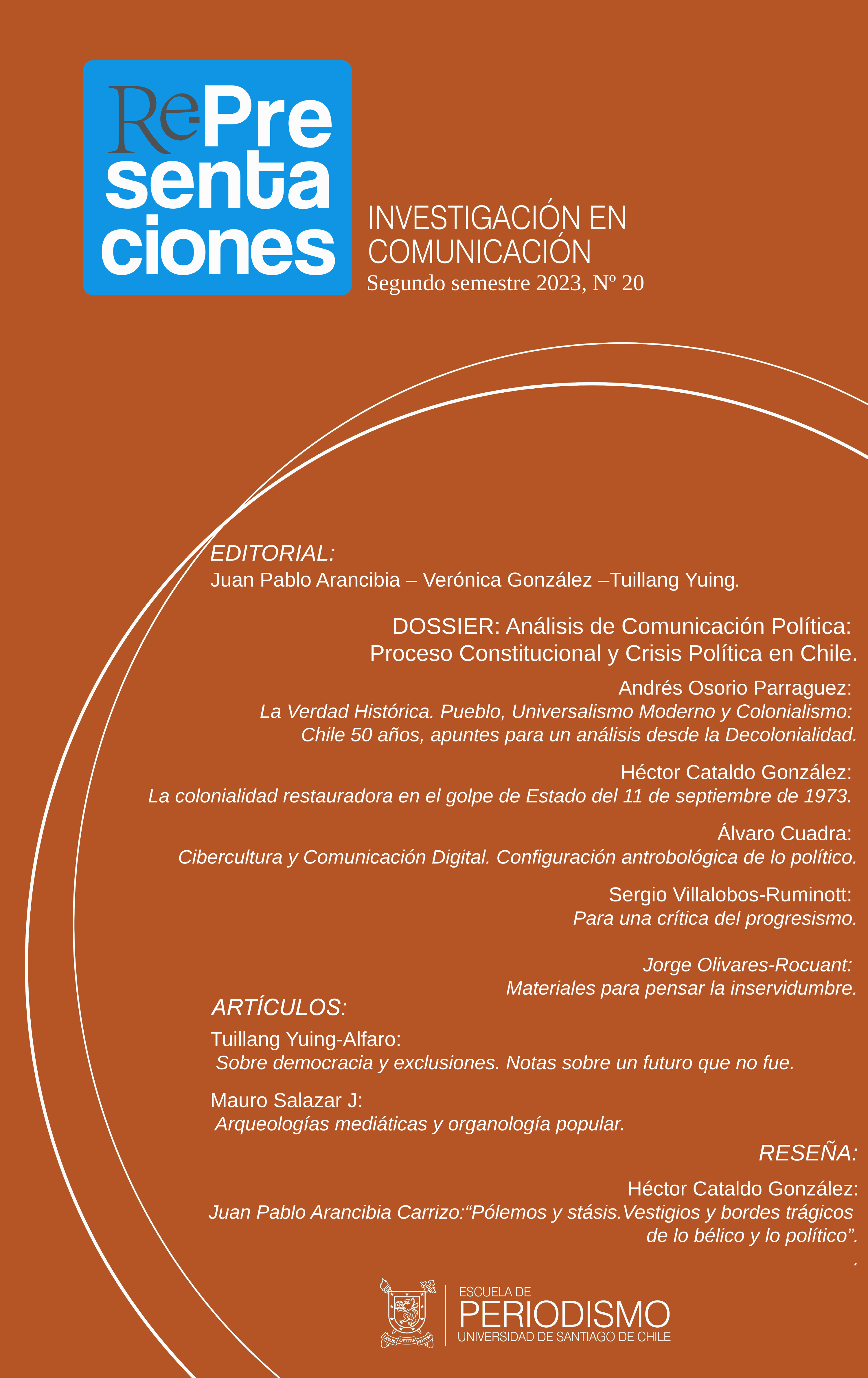 					Ver N.º 20 (2023): Análisis de Comunicación Política: Proceso Constitucional y Crisis Política en Chile
				