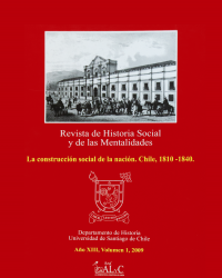 					Ver Vol. 13 Núm. 1 (2009): La construcción social de la nación. Chile, 1810-1840
				