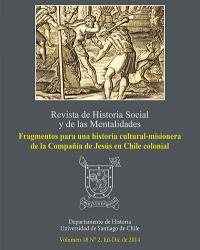 					Ver Vol. 18 N.º 2 (2014): Fragmentos para uma história cultural-misionera da Companhia de Jesus no Chile colonial
				