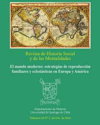 					Ver Vol. 20 Núm. 2 (2016): El mundo moderno: estrategias de reproducción familiares y eclesiásticas en Europa y América
				
